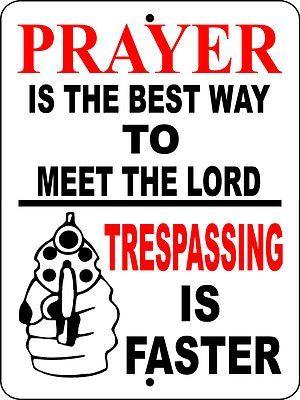 no-trespassing-prayer-gun-aluminum-sign-vinyl-graphics-prayer1_400295898725.jpg