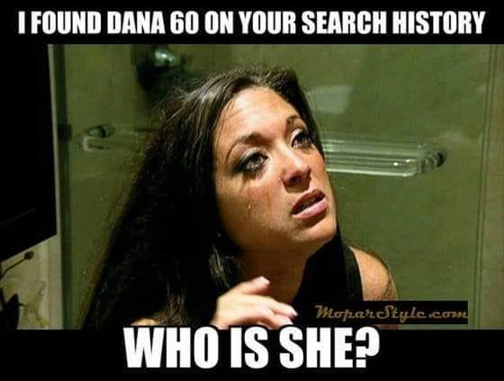 who is Dana 60.jpg