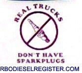 real_trucks_don_t_have_sparkplugs